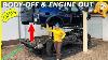Body Off And Engine Out Catastrophic Engine Failure